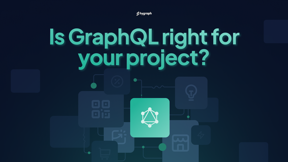Is GraphQL right for your project?