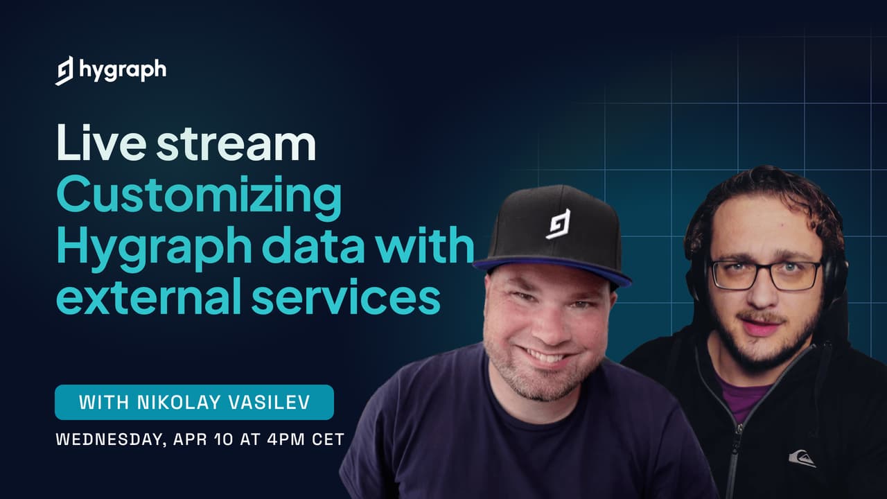Cover image for Customizing Hygraph data with external services