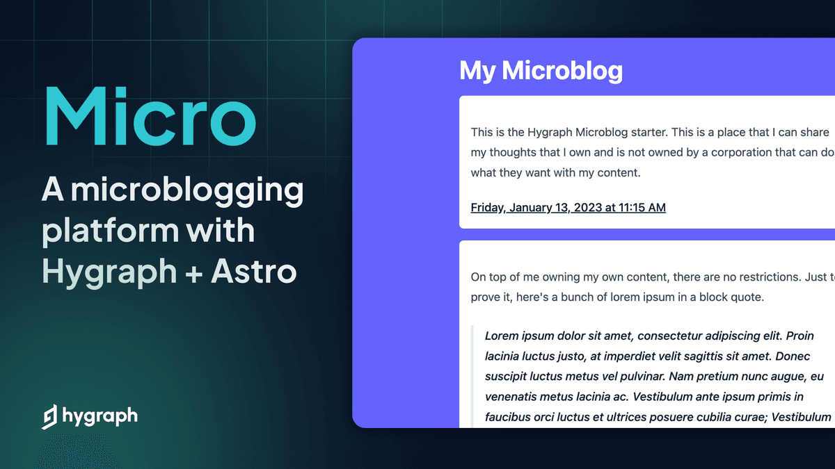 "Micro – A microblogging platform with Hygraph + Astro" and a screenshot showcasing the UI for the microblog