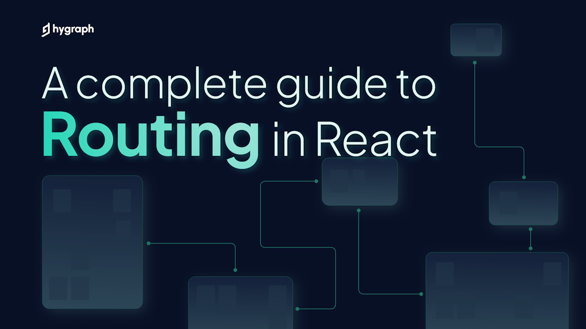 A complete guide to routing in React