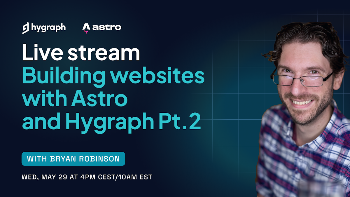 Cover image for Building websites with Astro and Hygraph Pt. 2
