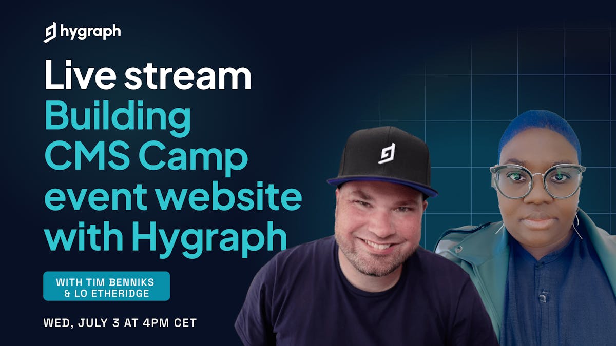 Cover image for Exploring: Building CMS Camp event website with Hygraph