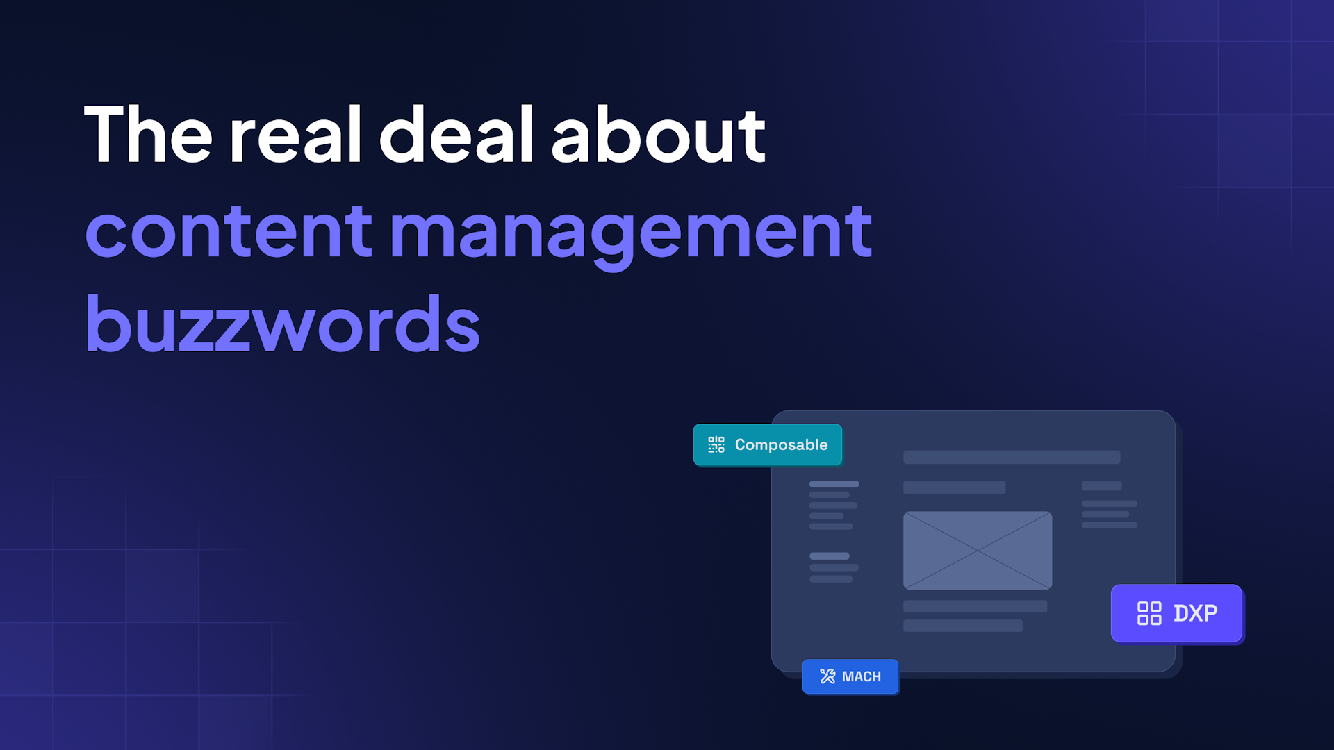 The real deal about content management buzzwords