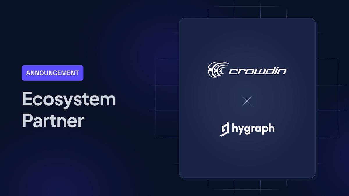 Hygraph Crowdin partnership