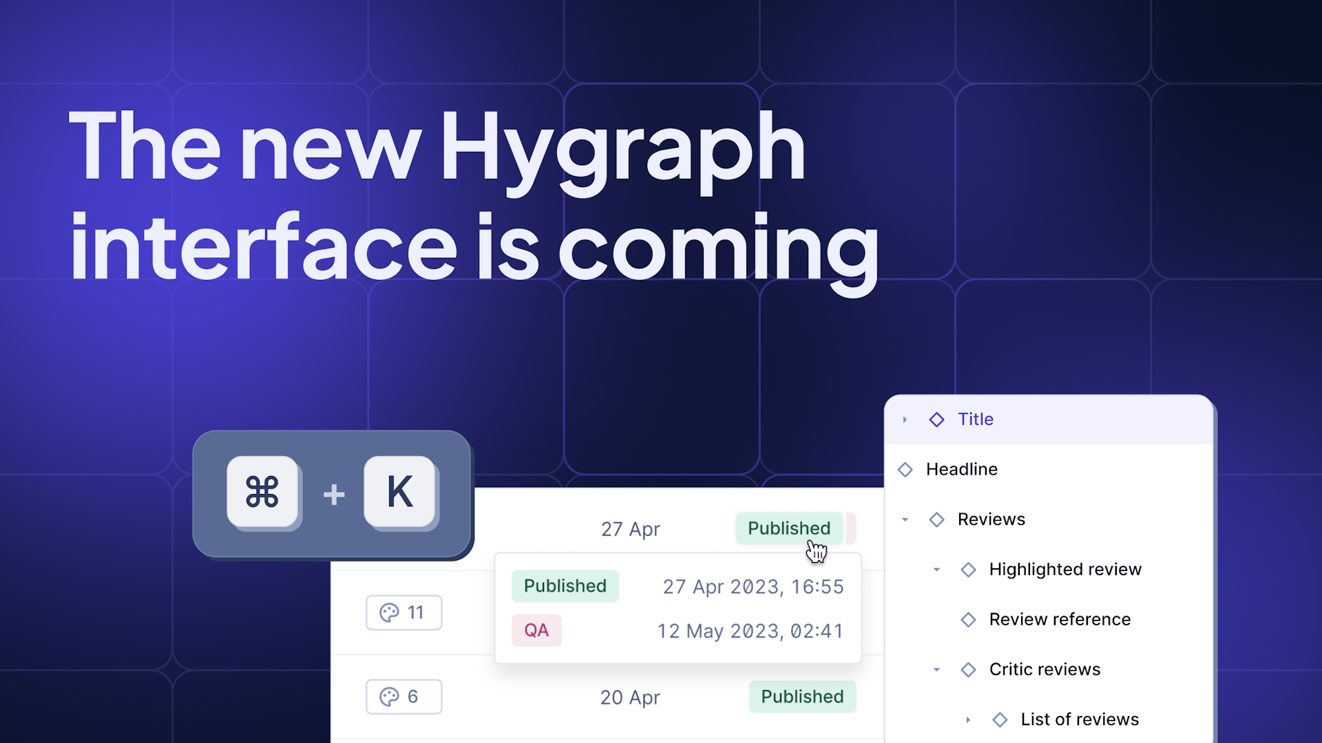 The new Hygraph interface is coming