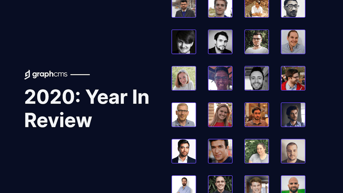 2020 a Year in Review at GraphCMS