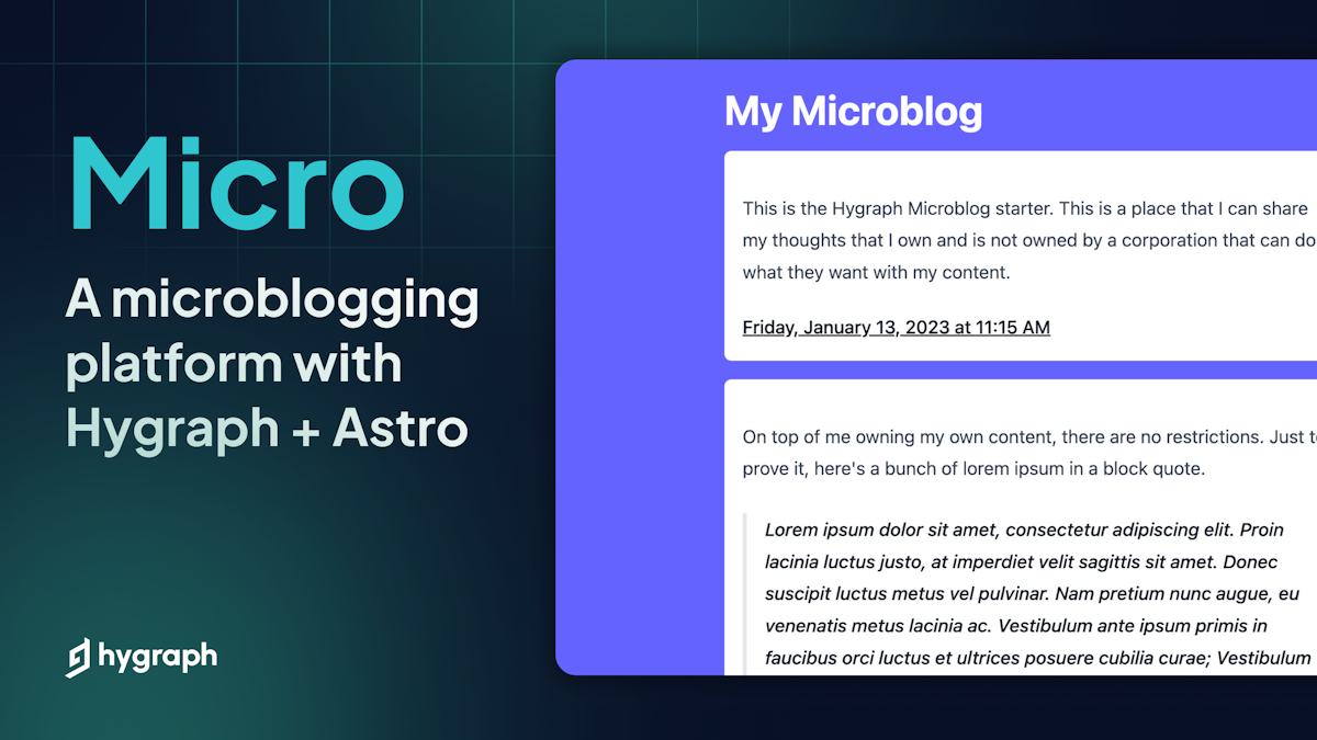 "Micro – A microblogging platform with Hygraph + Astro" and a screenshot showcasing the UI for the microblog