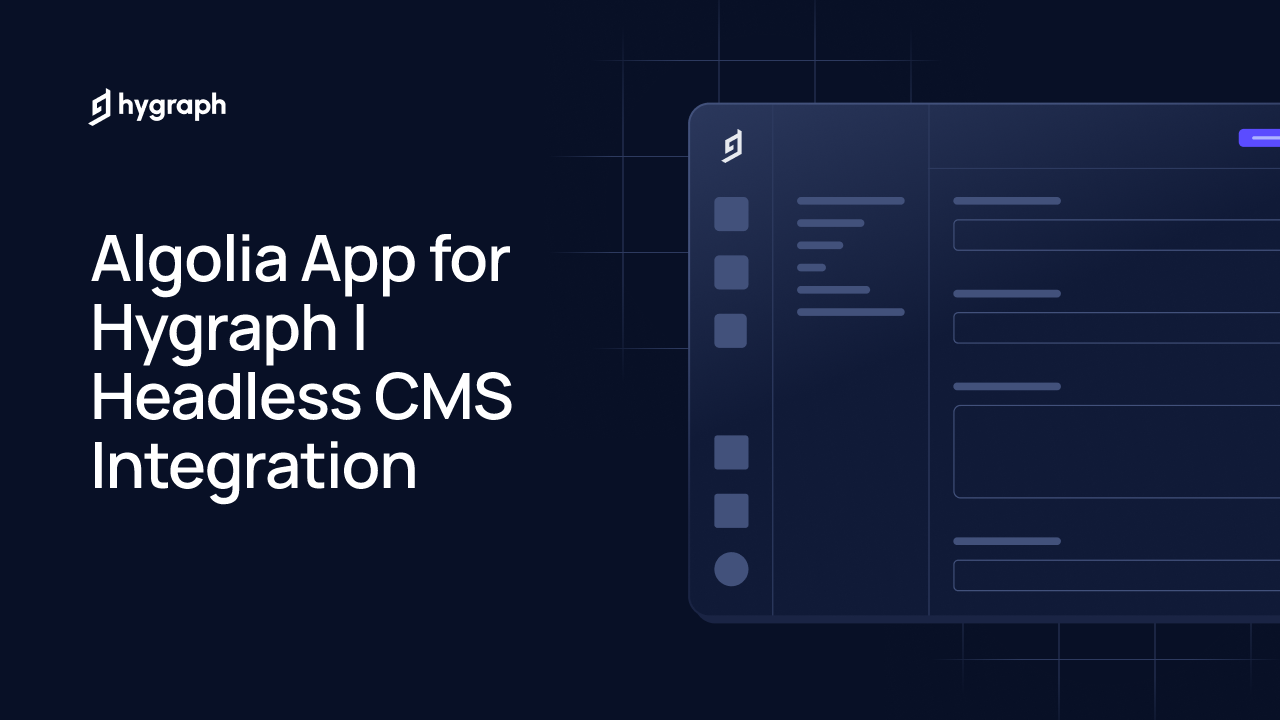 Algolia App for Hygraph | Headless CMS Integration | Hygraph