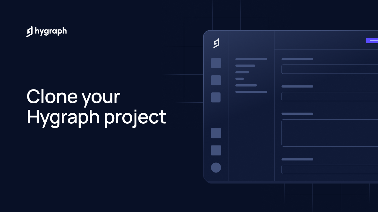 Clone Your Hygraph Project Hygraph
