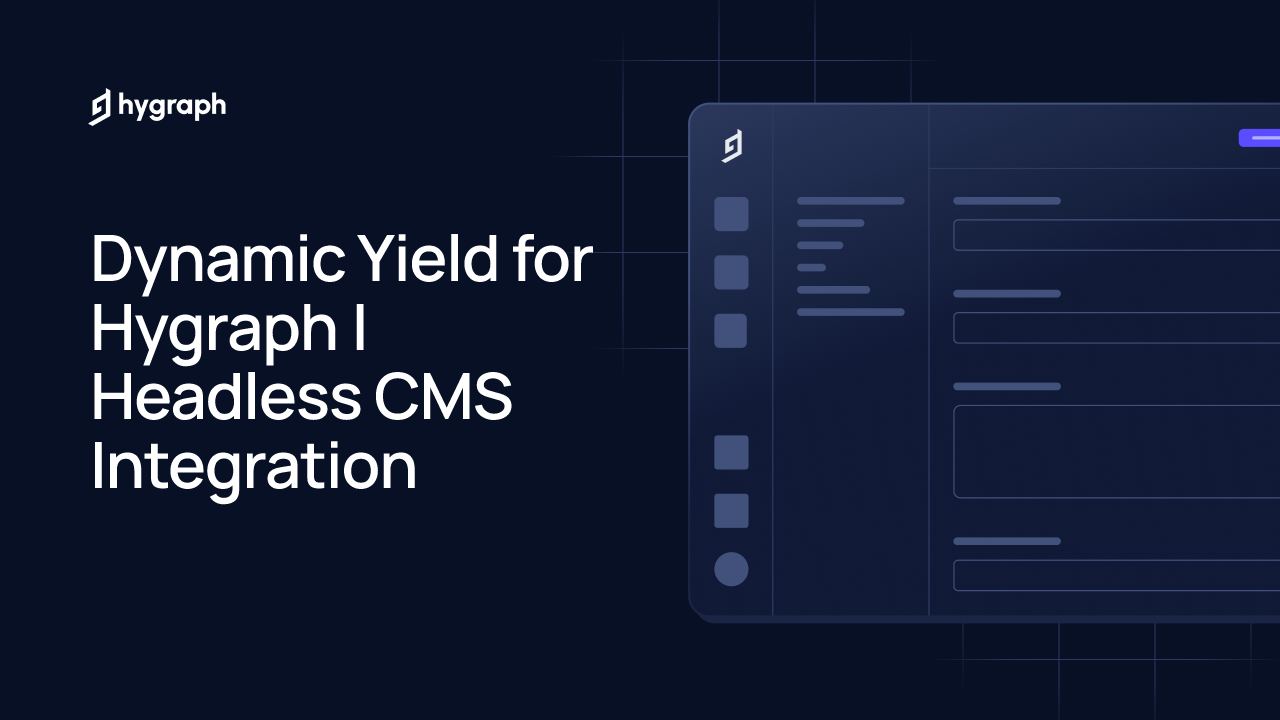 Dynamic Yield for Hygraph | Headless CMS Integration | Hygraph
