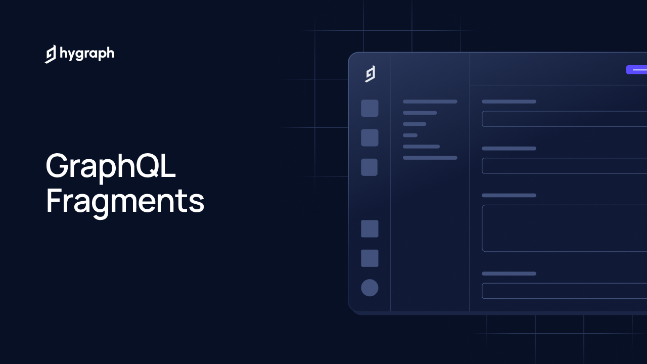 GraphQL Fragments Hygraph