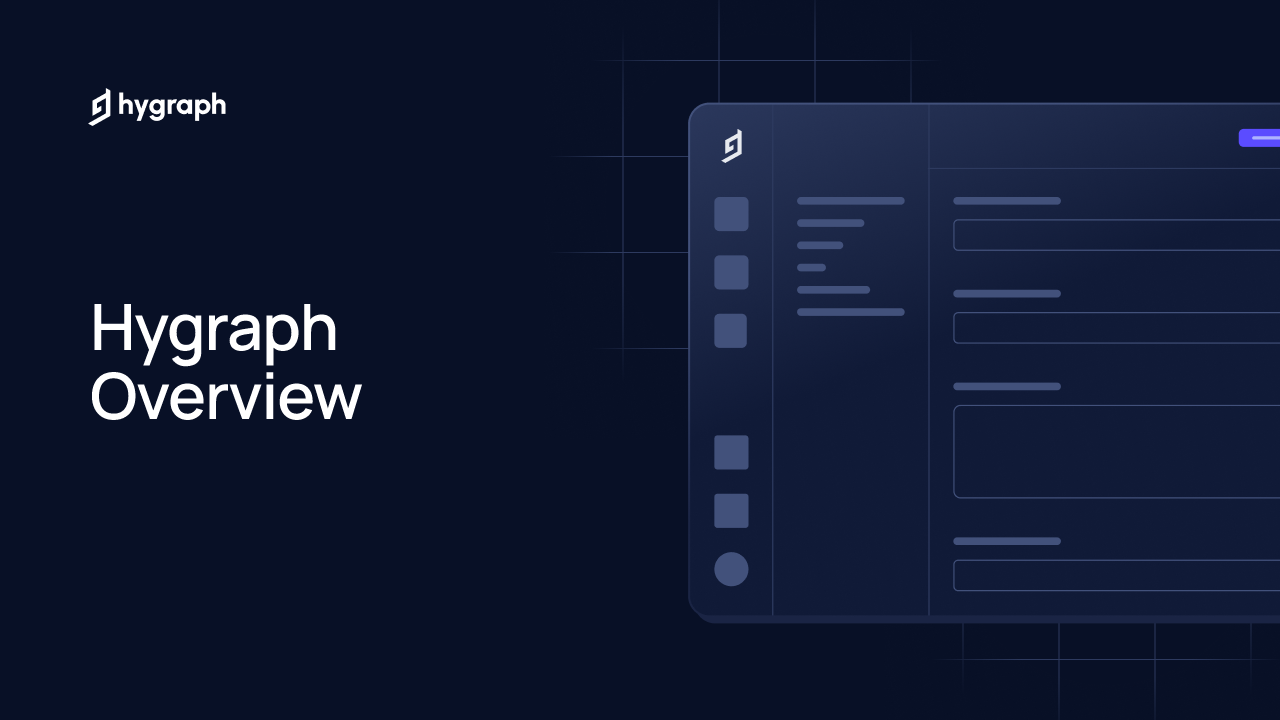 Hygraph Overview | Hygraph