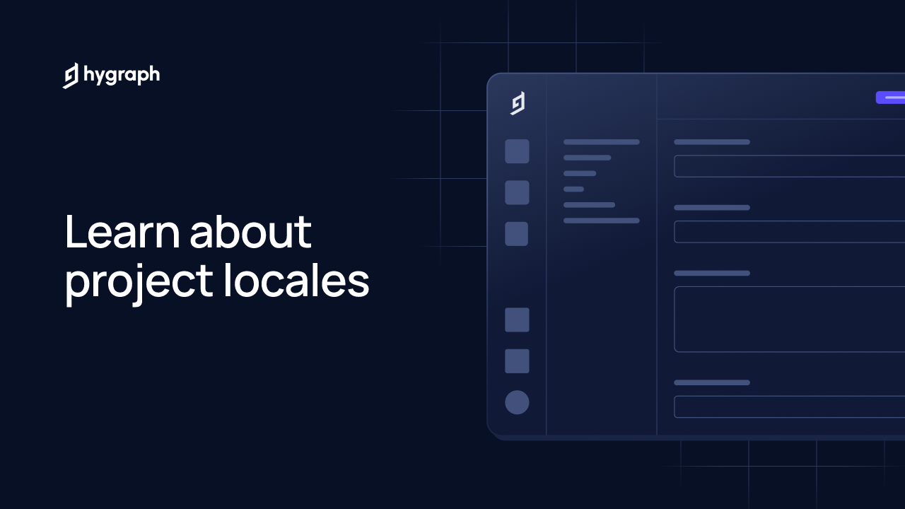 Learn about project locales | Hygraph