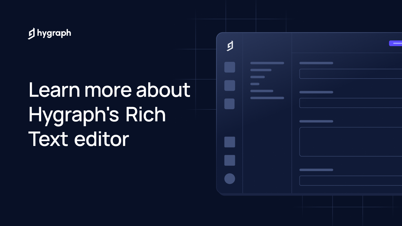 learn-more-about-hygraph-s-rich-text-editor-hygraph