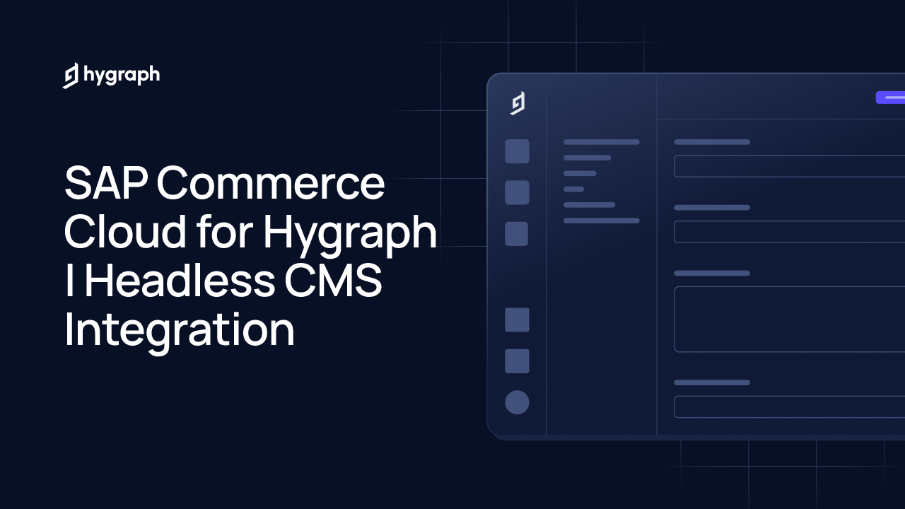 SAP Commerce Cloud for Hygraph | Headless CMS Integration | Hygraph
