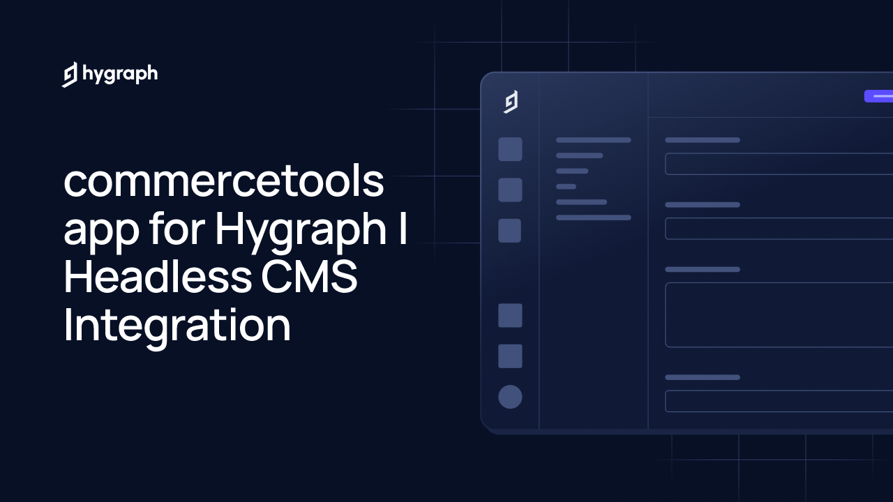 commercetools app for Hygraph | Headless CMS Integration | Hygraph